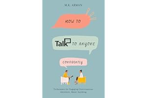 How to talk to anyone confidently : Techniques for Engaging Conversations Anywhere, About Anything (Communication Training Se