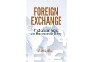 Foreign Exchange: Practical Asset Pricing and Macroeconomic Theory