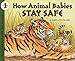 How Animal Babies Stay Safe (Let's-Read-and-Find-Out Science)