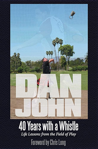 Download 40 Years with a Whistle: Life Lessons from the Field of Play (English Edition) PDF