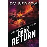 Dark Return: A Leine Basso Thriller