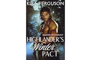 Highlander’s Winter Pact: A Scottish Historical Romance (Highlands' Seasons of Conflict Book 1)