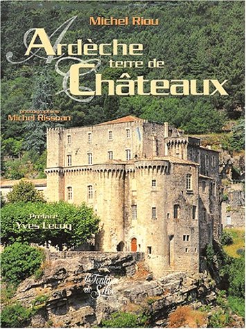 Ardèche, terre de châteaux