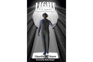 Light: C. S. Lewis's First and Final Short Story