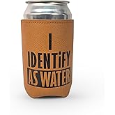 4E's Novelty I Identify As Water Designed 12oz Leather Can Cooler for Men, White Elephant Gift for Adults Funny, Dad Husband Boyfriend, Faux Leather Sleeve Insulated Holder