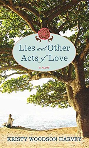 Download Lies and Other Acts of Love