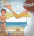 Sammy Learns About Sunscreen