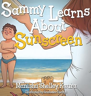 Sammy Learns About Sunscreen