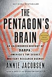 The Pentagon's Brain: An Uncensored History of DARPA, America's Top-Secret Military Research Agency cover