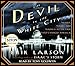 The Devil in the White City: Murder, Magic, and Madness at the Fair That Changed America