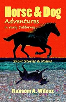 Amazon Com Horse Amp Dog Adventures In Early California