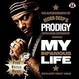 My Infamous Life: The Autobiography of Mobb Deep's Prodigy