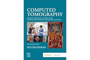 Computed Tomography: Physical Principles, Patient Care, Clinical Applications, and Quality Control