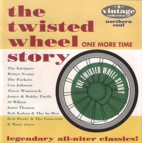 The Twisted Wheel Story (One More Time): A Vintage Collection of Northern Soul