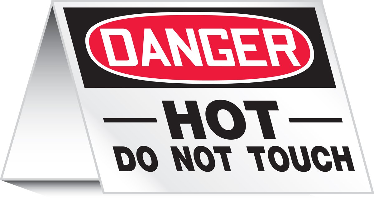Accuform PAT727 Aluminum Tent-Style Surface Warning Sign, Legend"Danger HOT DO NOT Touch", 5" Height x 7" Width, Red/Black on White