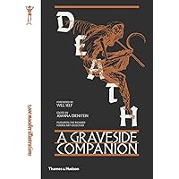 Death: A Graveside Companion: A Graveside Companion