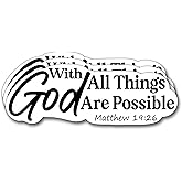 (3Pcs) with God All Things are Possible Sticker Christian Gifts Decorate Books Laptop Phone Water Bottles Kindles Stickers Tumbler Sticker Waterproof Vinyl Decorate 3" Inch