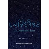 Our Universe: An Astronomer’s Guide