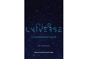 Our Universe: An Astronomer’s Guide