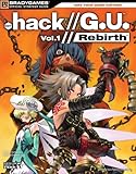 .hack//G.U., Vol. 1//Rebirth - BradyGames Official Strategy Guide