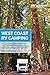 Moon West Coast RV Camping: The Complete Guide to More Than 2,300 RV Parks and Campgrounds in Washington, Oregon, and California (Moon Outdoors)