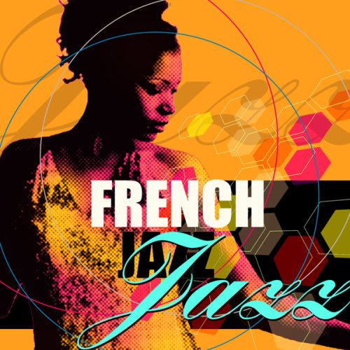 French Jazz French Jazz Music