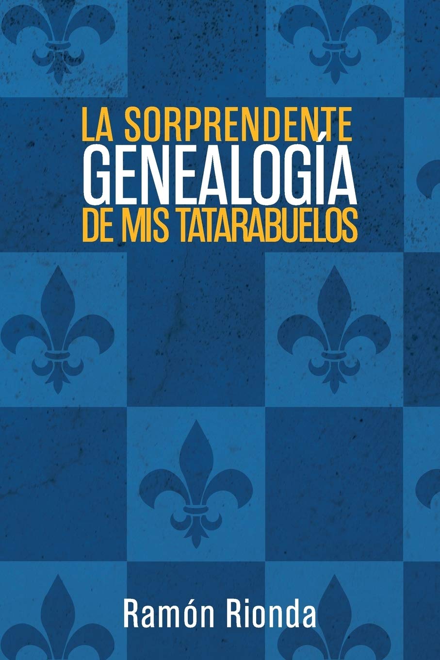 La sorprendente genealogía de mis tatarabuelos