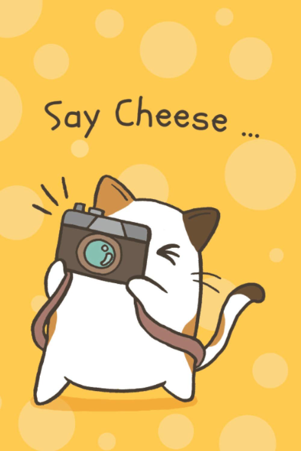 Say Cheese : Funny Cat Photographer notebook, journal for cat lovers: 6" x 9" - 100 pages - Blank lined - Matte softbound cover