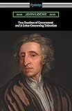 Two Treatises of Government and A Letter Concerning Toleration (with an Introduction by Henry Morley)