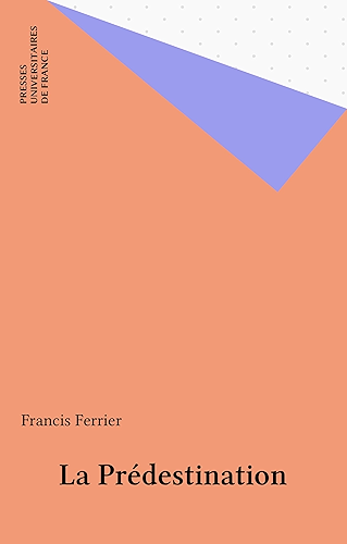 Download La Prédestination (Que sais-je ? t. 2537) PDF