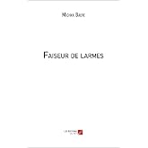 Faiseur de larmes (FIC000000) (French Edition)