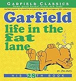 Garfield Life in the Fat Lane: His 28th Book (Garfield Series) by Jim Davis