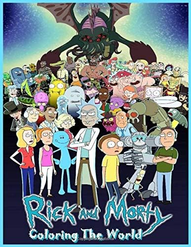 Rick and Morty Coloring the world Paperback โ May 28, 2018