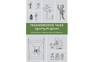 Transgressive Tales: Queering the Grimms