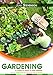 Gardening: The Complete Guide To Mini Farming (gardening climatic,gardening herbs, ornamental plant, Square Foot Gardening, Small Space Gardening, Mini Farming For Beginners)