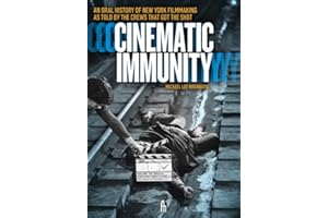 Cinematic Immunity: An Oral History of New York Filmmaking As Told by the Crews that Got the Shot