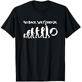 Funny Anti Trump T-Shirt - Go Back! Trump Evolution Tee T-Shirt