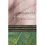 Complexity: A Guided Tour