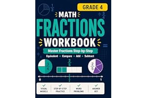 Grade 4 Fractions Workbook: Fractions Workbook Grade 4: Equivalent, Comparing, Adding & Subtracting Fractions with Visual Mod