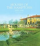 Houses of the Hamptons, 1880-1930 (Architecture of Leisure) by 