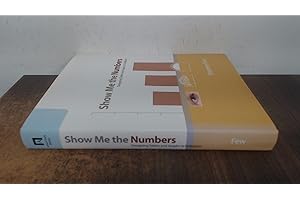 Show Me the Numbers: Designing Tables and Graphs to Enlighten