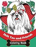 Shih Tzu and Friends Coloring Book: Stress Relieving Patterns Coloring Book for Girls by 