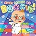Baby Loves to Boogie!
