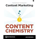 Content Chemistry: The Illustrated Handbook for Content Marketing