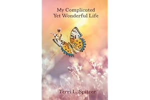 My Complicated Yet Wonderful Life