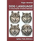 Dog Language: An Encyclopedia of Canine Behavior