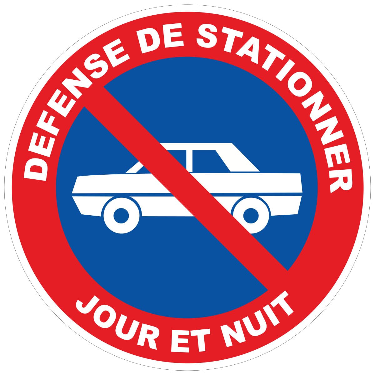 Rigid Round Laminated Safety Sign - Waterproof & UV Resistant - Parking Defense Day & Night - 24cm Diameter