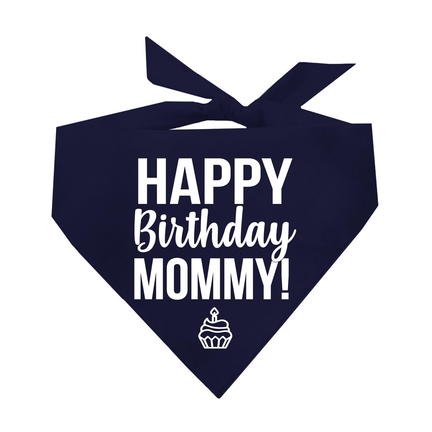 Happy Birthday Mommy! Printed Dog Bandana (Assorted Colors)
