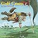 Golf Crazy by Gary Patterson 2020 Mini Calendar by