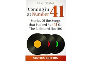 Coming In At Number 41: Stories of The Songs That Peaked At #41 on The Billboard Hot 100